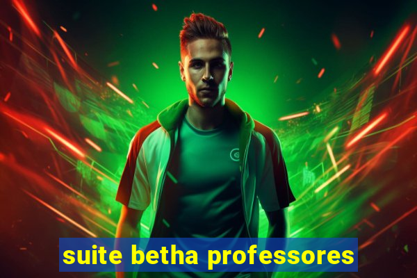 suite betha professores